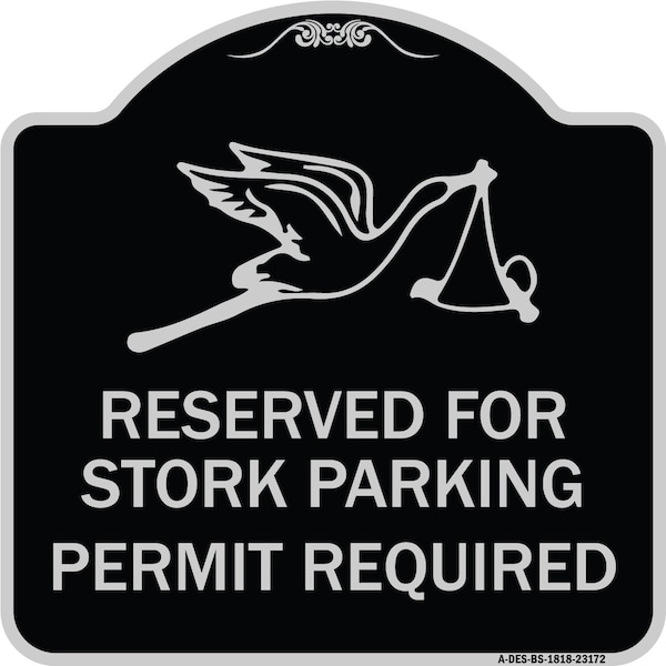 Reserved for Stork Parking Permit Required W/ Graphic Heavy-Gauge Alum, 18" x 18", BS-1818-23172